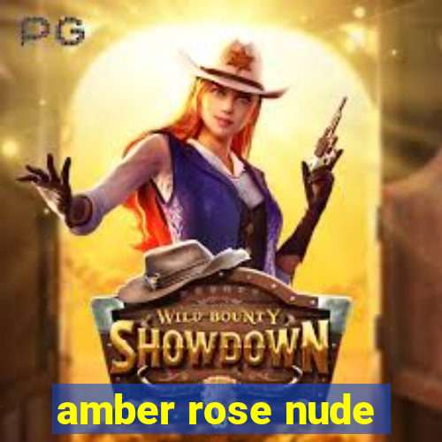 amber rose nude